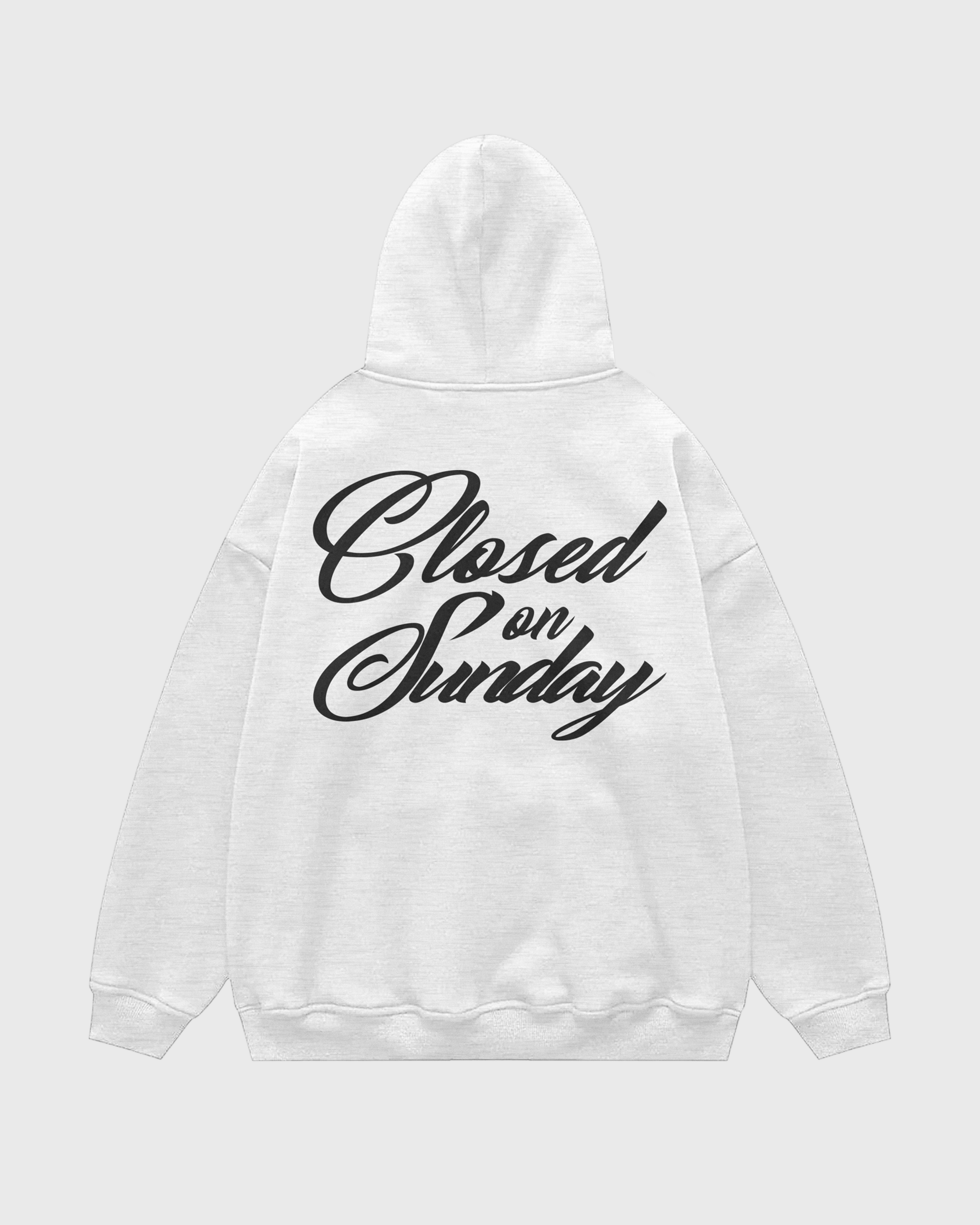 CLOSED ON SUNDAY HOODIE